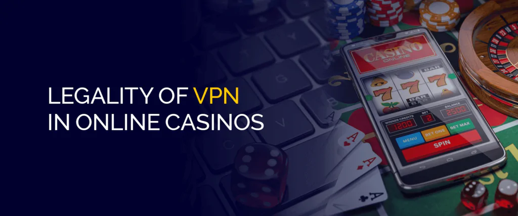 VPN w Kasynach Online